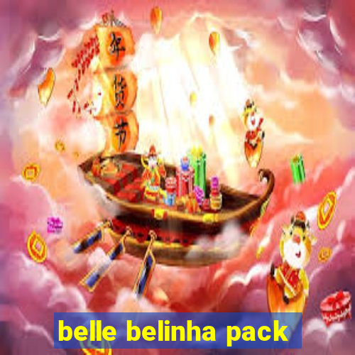 belle belinha pack